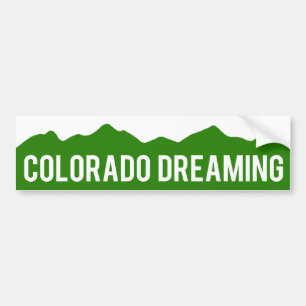 Colorado Dreaming Bumper Sticker