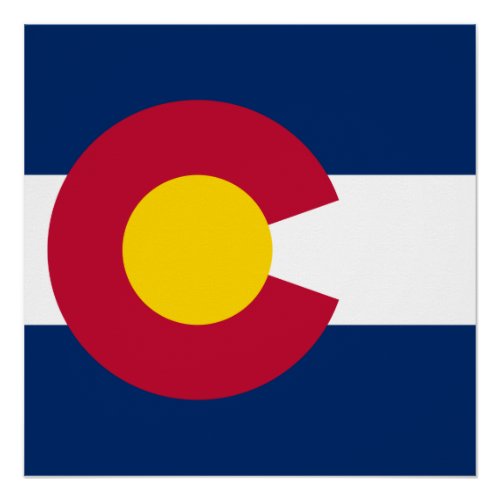 Colorado Flag The Centennial State Coloradans Poster