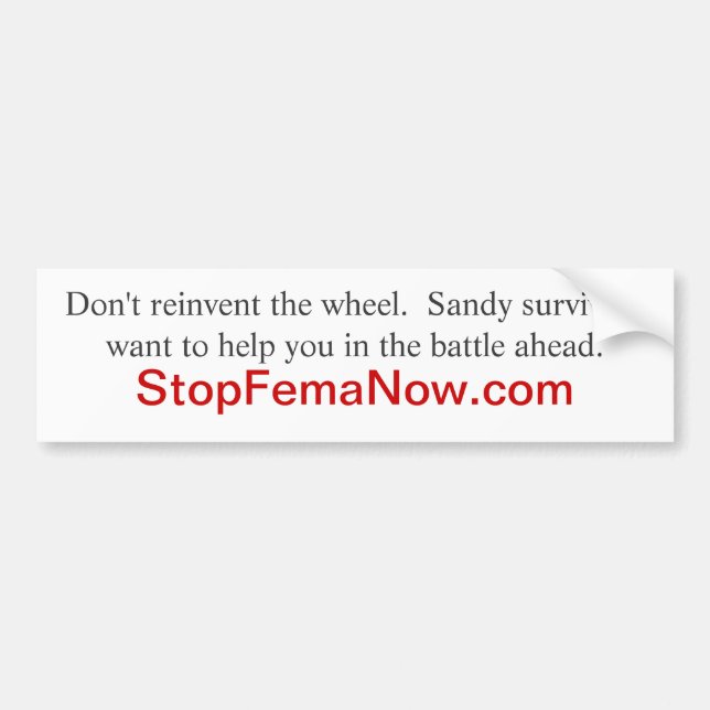 COLORADO flood victims:   go to StopFemaNow.com Bumper Sticker (Front)