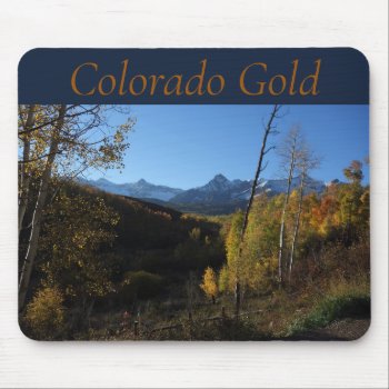 Colorado Gold Travel  Mouse Pad by photog4Jesus at Zazzle