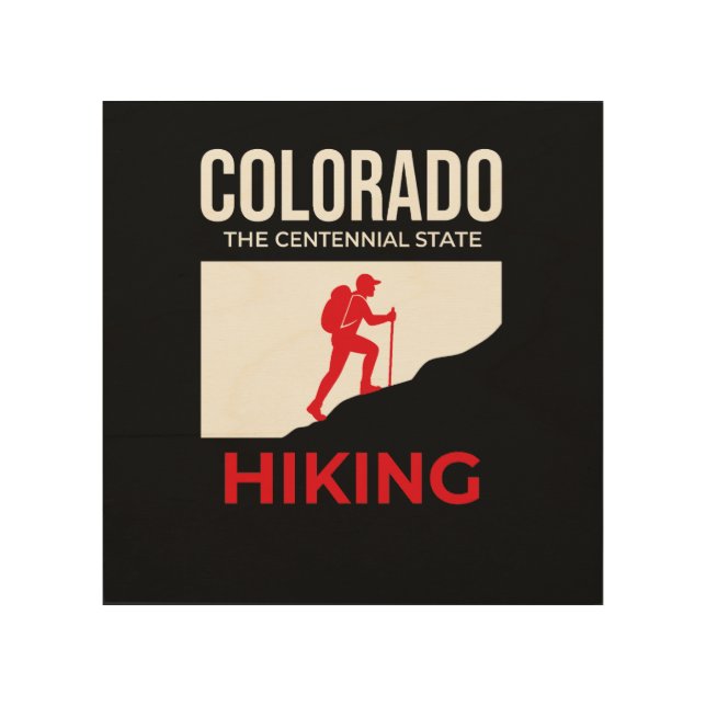 Colorado Hiking – The Centennial State USA Wood Wall Art (Front)