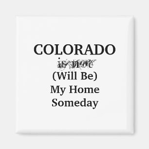 Colorado Home Someday Magnet