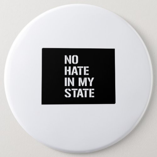 Colorado No Hate In My State Button