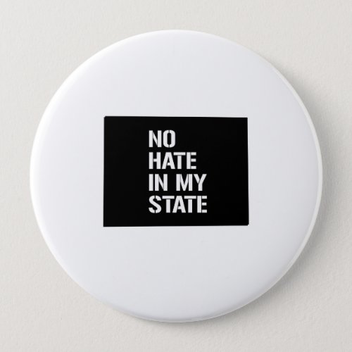 Colorado No Hate In My State Button