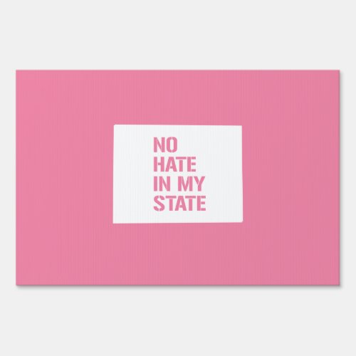 Colorado No Hate In My State Sign