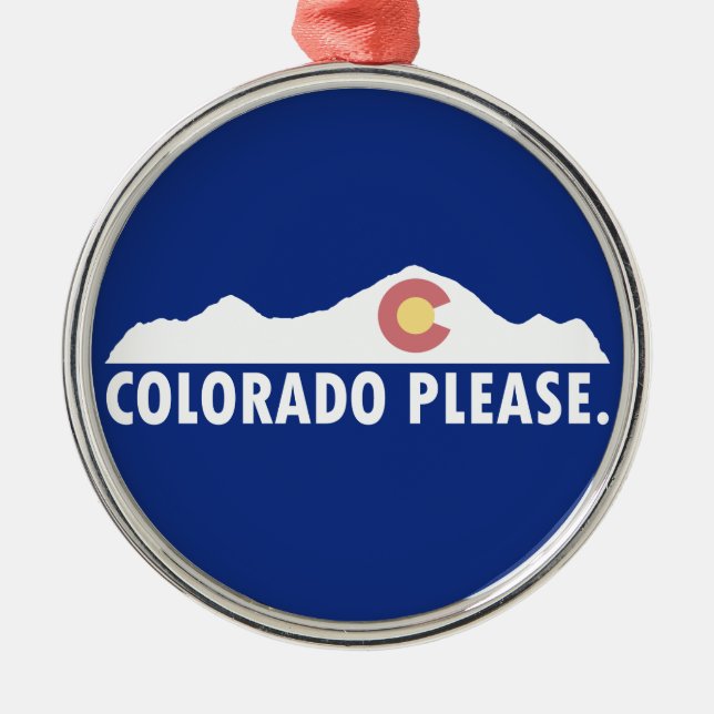 Colorado Please Metal Ornament (Front)