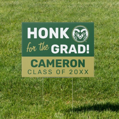 Colorado State University  Honk for the Grad Sign