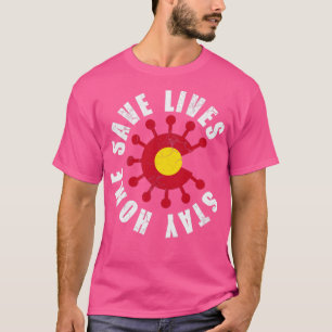 Colorado Stay Home Save Lives Covid 19 Coronavirus T-Shirt