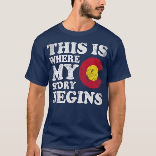 Colorado This Is Where My Story Begins Retro Fade T_Shirt