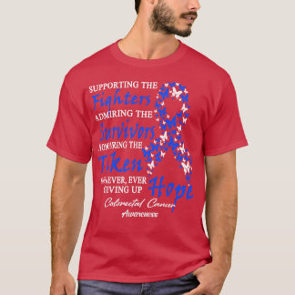 Colorectal Cancer Awareness Supporting The Fighter T-Shirt