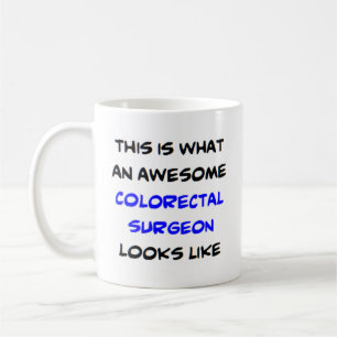 colorectal surgeon, awesome coffee mug