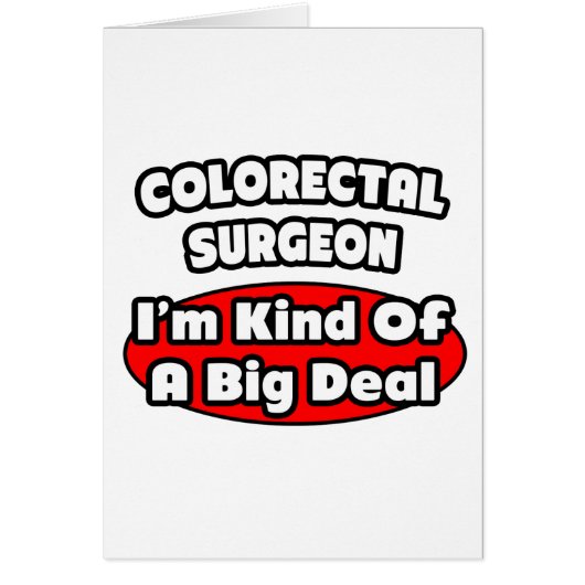 Colorectal Surgeon...Big Deal Cards (Front)
