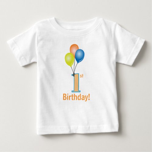 Colored Balloons Childs 1st Birthday Baby T_Shirt