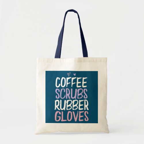Colored Heart Funny Coffee Scrubs Rubber Gloves Tote Bag