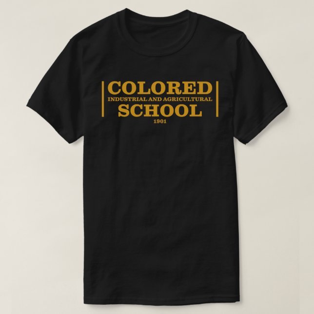 COLORED INDUSTRIAL AND AGRICULTURAL SCHOOL T-Shirt (Design Front)