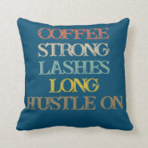 https://rlv.zcache.com/colored_saying_coffee_strong_lashes_long_hustle_throw_pillow-r1277417889e8408ebab06dc0ed76a9e7_6sd91_8byvr_166.jpg