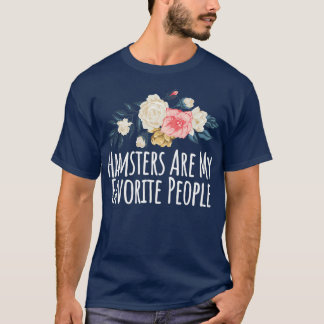 Colored Saying Hamsters Are My Favorite People T-Shirt