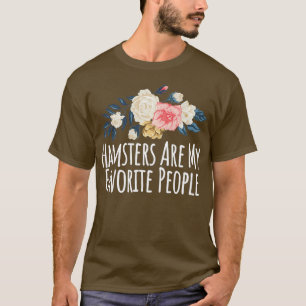 Colored Saying Hamsters Are My Favorite People T-Shirt