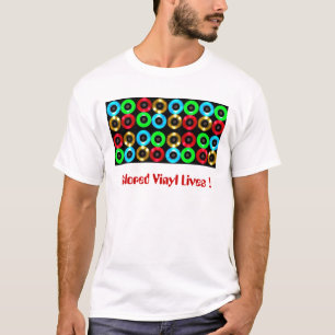 Colored Vinyl Lives!! T-Shirt