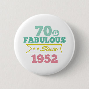colorful 70 and fabulous since 1952 button