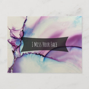 Colorful Abstract Alcohol Ink I Miss Your Face Postcard