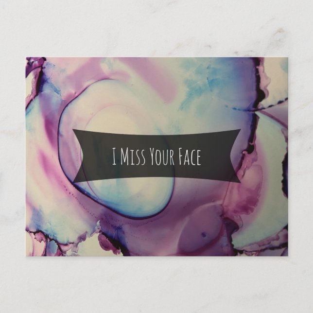 Colorful Abstract Alcohol Ink I Miss Your Face Postcard (Front)