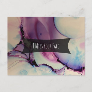 Colorful Abstract Alcohol Ink I Miss Your Face Postcard