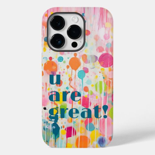 colorful Acryl painting style individual quote Case_Mate iPhone 14 Pro Case