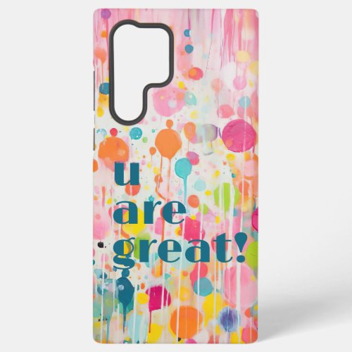 colorful Acryl painting style individual quote Samsung Galaxy S22 Ultra Case