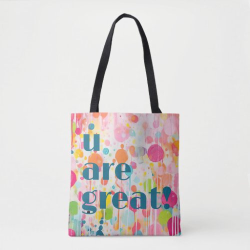 colorful Acryl painting style individual quote Tote Bag