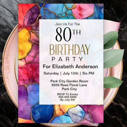 Colorful Alcohol Ink and Gold 80th Birthday Invitation