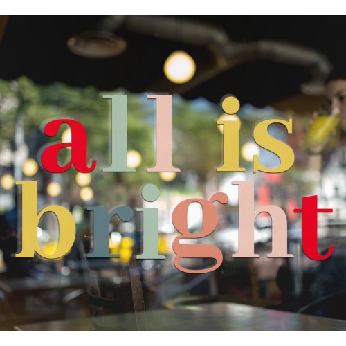 Colorful All Is Bright Holidays Window Cling