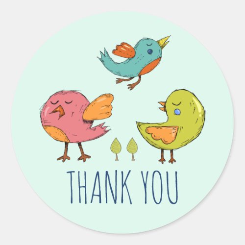 Colorful and Cute Whimsical Birds Trio Thank You Classic Round Sticker