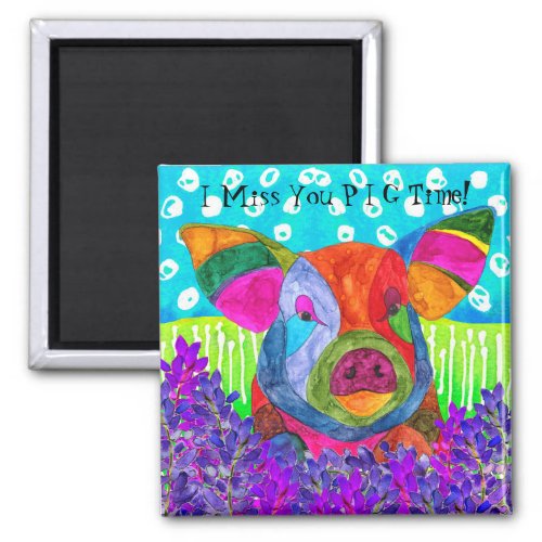 Colorful and Funny Pig I Miss You Pig Time Magnet