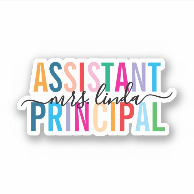 Colorful Assistant Principal Custom Script Name Sticker (Front)