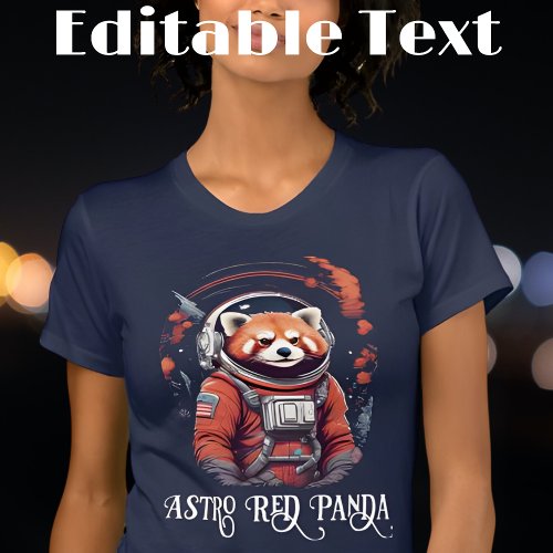 Colorful Astronaut Red Panda Editable Text T_Shirt