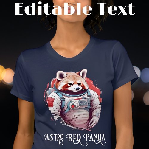 Colorful Astronaut Red Panda Editable Text T_Shirt