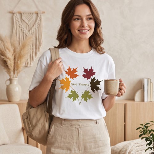 Colorful Autumn Maple Leaf Give Thanks Gratitude T-Shirt
