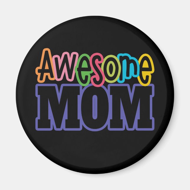 Colorful Awesome Mom Mother's Day | Magnet (Front)