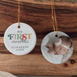Colorful Baby's First Christmas Newborn Photo Ceramic Ornament<br><div class="desc">This colorful baby's first Christmas newborn photo ceramic ornament is the perfect modern Christmas tree decoration. The simple design features cute and fun typography with alternating colored letters in red, blush pink, emerald green, pastel green and yellow gold. This keepsake ornament reads "my first Christmas". Personalize the front with your...</div>