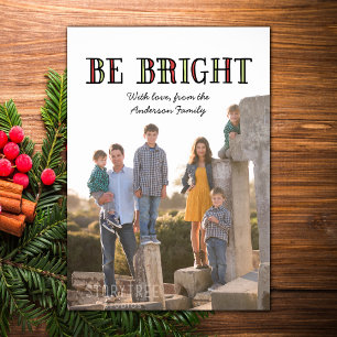 Colorful Be Bright Holiday Photo Flat Card