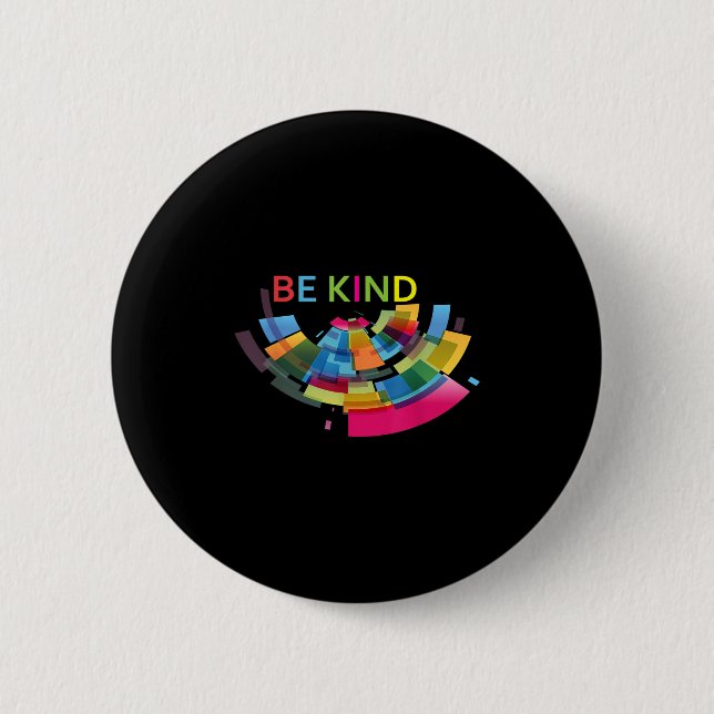 Colorful Be Kind Abstract Kindness Uplifting Cute  Button (Front)