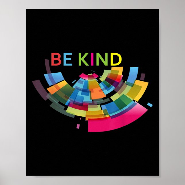 Colorful Be Kind Abstract Kindness Uplifting Cute  Poster (Front)