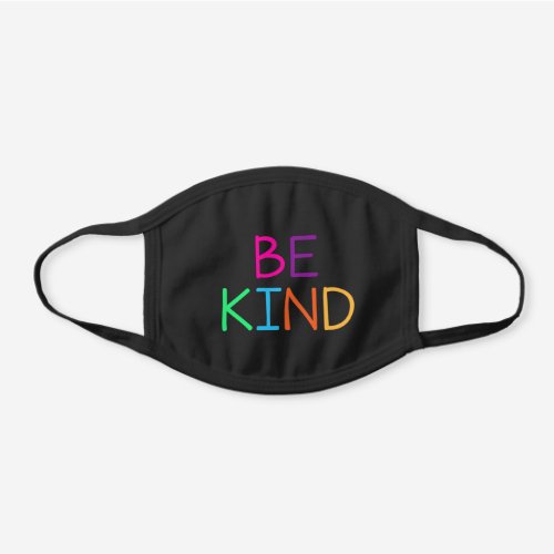 Colorful Be Kind Black Cotton Face Mask