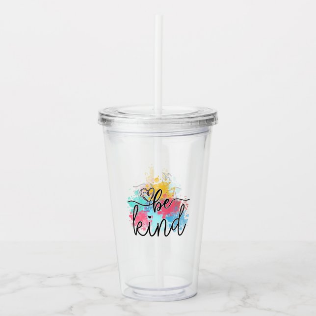 Colorful Be Kind Paint Splash Acrylic Tumbler (Front)