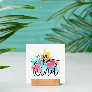 Colorful Be Kind Paint Splash Print with Holder