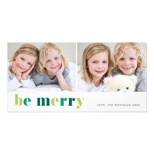 Colorful Be Merry 2 Photo Christmas Holiday Card