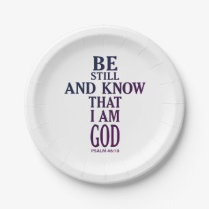colorful BE STILL AND KNOW THAT I AM GOD Paper Plates