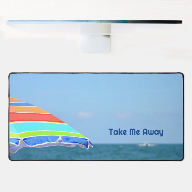 Colorful Beach Umbrella Take Me Away Photographic Desk Mat (Creator Uploaded)