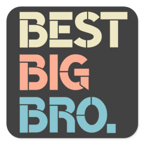 Colorful Best Big Bro Awesome Big Brother Square Sticker